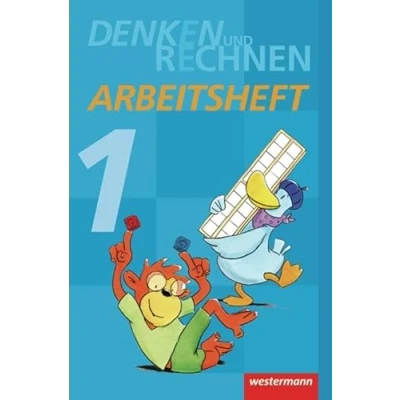 Abbildung von Denken und Rechnen Ausgabe 2011 für Grundschulen in Hamburg, Bremen, Hessen, Niedersachsen, Nordrhein Westfalen, Rheinland Pfalz, Saarland Schleswig Holstein: Arbeitsheft 1