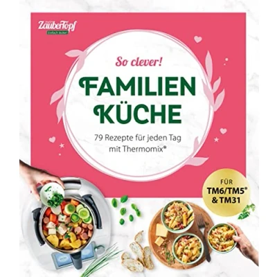 Abbildung von mein ZauberTopf Einfach lecker! So clever! Familienküche: 79 Rezepte für jeden Tag mit Thermomix®