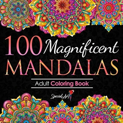 Abbildung von 100 Magnificent Mandalas: An Adult Coloring Book with more than Beautiful and Relaxing Mandalas for Stress Relief Relaxation. (Volume 3) (Mandalas Books Collection, Band