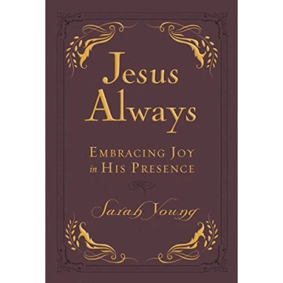 Abbildung von Jesus Always, Leathersoft, with Scripture References: Embracing Joy in His Presence (a 365 Day Devotional)