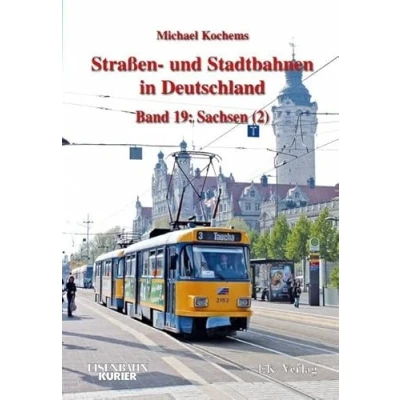 Abbildung von Strassen und Stadtbahnen in Deutschland / Straßen Deutschland: Band 19: Sachsen Teil 2
