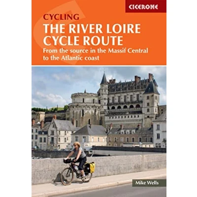 Abbildung von the River Loire Cycle Route: From source in Massif Central to Atlantic coast (Cicerone guidebooks)