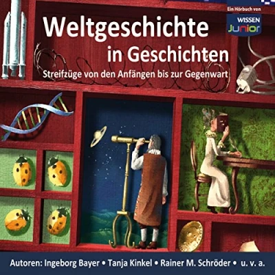 Abbildung von CD WISSEN Junior Weltgeschichte in Geschichten: Streifzüge von den Anfängen bis zur Gegenwart, 6 CDs