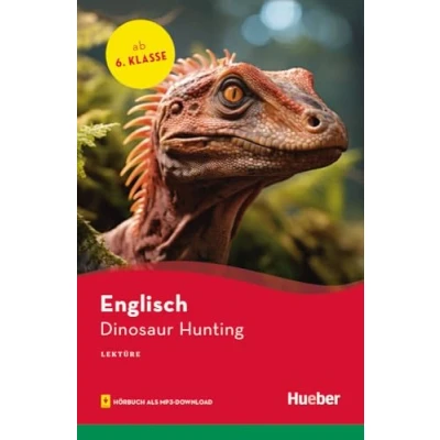 Abbildung von Dinosaur Hunting: Englisch / Lektüre mit Audios online (Hueber Lektüren)