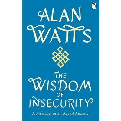 Abbildung von Wisdom of Insecurity: A Message for an Age Anxiety