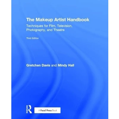Abbildung von The Makeup Artist Handbook: Techniques for Film, Television, Photography, and Theatre