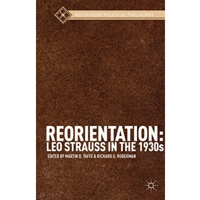 Abbildung von Reorientation: Leo Strauss in the 1930s (Recovering Political Philosophy)