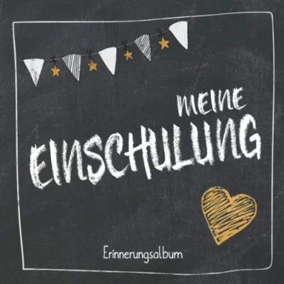 Abbildung von Meine Einschulung Erinnerungsalbum: Geschenk zum ersten Schultag für Junge oder Mädchen Endlich Schulkind Erinnerungsalbum zur Einschulung, ... Ideal auch als Schultüte