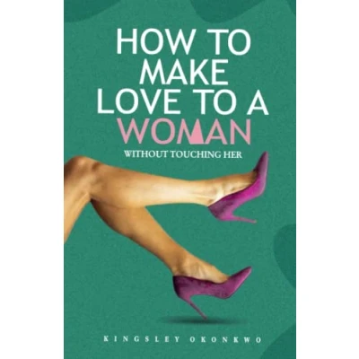Abbildung von HOW TO MAKE LOVE A WOMAN without touching her