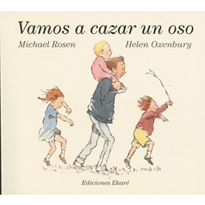 Abbildung von Vamos a Cazar un Oso = We&#039;re Going on Bear Hunt (Bosque de libros / Ekaré en català)