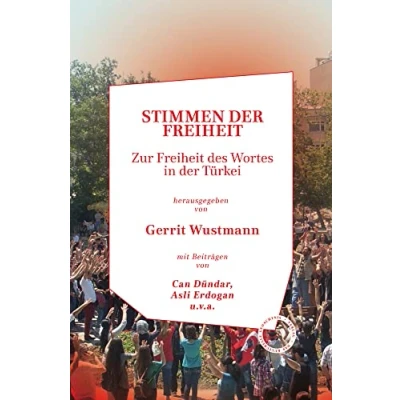Abbildung von Stimmen der Freiheit: Zur Freiheit des Wortes in Türkei