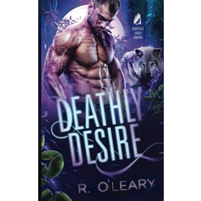 Abbildung von Deathly Desire: A Cursed Romance (Raven Falls Romances, Band 4)