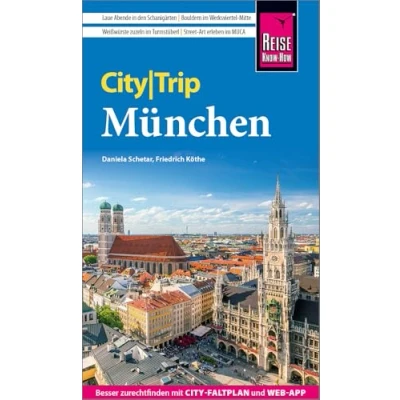Abbildung von Reise Know How CityTrip München: Reiseführer mit Stadtplan, Spaziergängen und kostenloser Web App