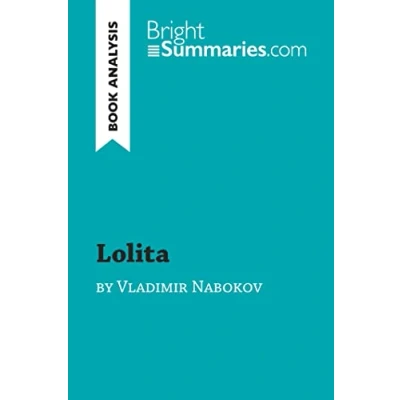 Abbildung von Lolita by Vladimir Nabokov (Book Analysis): Detailed Summary, Analysis and Reading Guide (BrightSummaries.com)