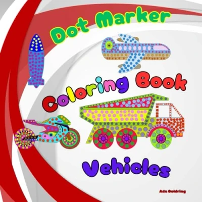 Abbildung von Dot Marker coloring book vehicles: Activity for kids ages 8 12