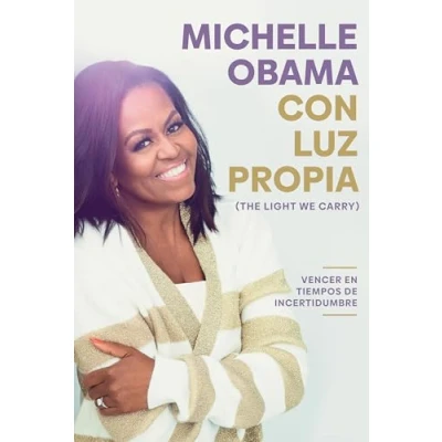 Abbildung von Con luz propia / The Light We Carry: Vencer en tiempos de incertidumbre/ Overcoming in Uncertain Times
