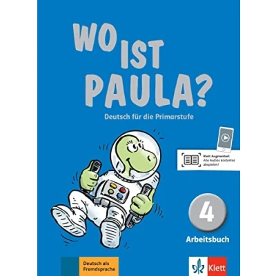 Abbildung von Wo ist Paula? 4: Deutsch für die Primarstufe. Arbeitsbuch mit Audios (Wo Paula?: Primarstufe, Band 4)