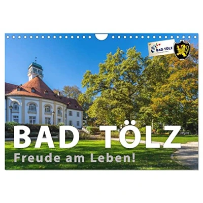 Abbildung von Bad Tölz Freude am Leben! (Wandkalender 2025 DIN A4 quer), CALVENDO Monatskalender
