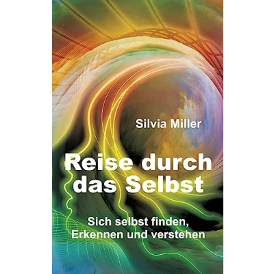Abbildung von Reise durch das Selbst: Sich selbst finden, erkennen und verstehen