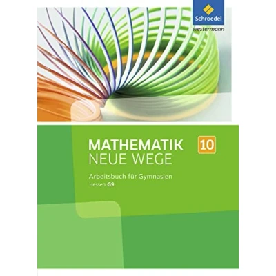 Abbildung von Mathematik Neue Wege SI Ausgabe 2013 für Hessen G9: Arbeitsbuch 10