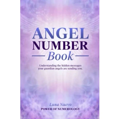 Abbildung von Angel Number Book: Understanding the hidden messages your guardian angels are sending you