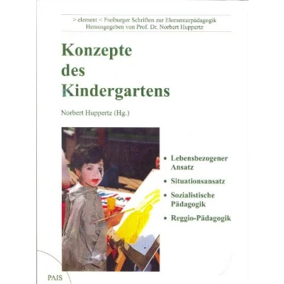 Abbildung von Konzepte des Kindergartens (element Freiburger Schriften zur Elementarpädagogik)