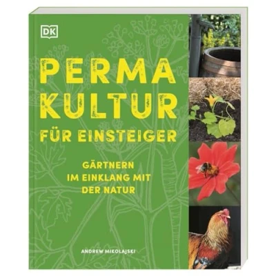 Abbildung von Permakultur für Einsteiger: Gärtnern im Einklang mit Der Natur. kompakte Ratgeber ressourcenschonendes