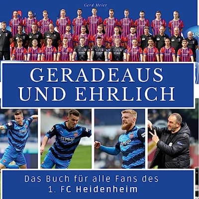Abbildung von Das Buch für alle Fans des 1. FC Heidenheim: Geradeaus und ehrlich