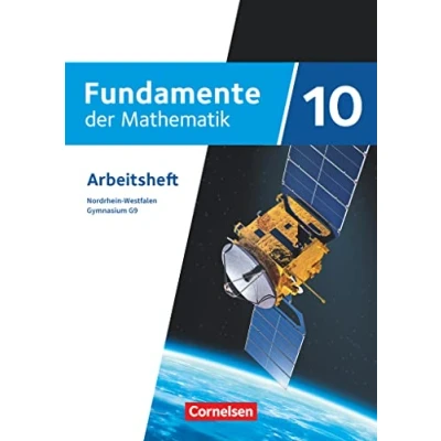 Abbildung von Fundamente der Mathematik Nordrhein Westfalen ab 2019 10. Schuljahr: Arbeitsheft mit Lösungen