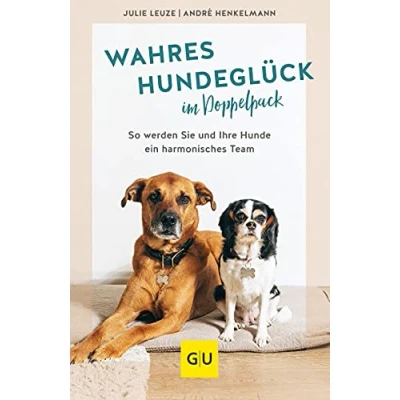 Abbildung von Wahres Hundeglück im Doppelpack: So werden Sie und Ihre Hunde ein harmonisches Team (GU Mensch Hund Beziehung)