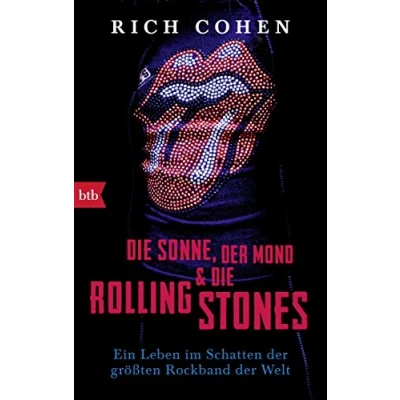 Abbildung von DIE SONNE, der MOND &amp; ROLLING STONES: Ein Leben im Schatten größten Rockband Welt