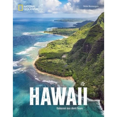 Abbildung von Reise Bildband Hawaii. Geboren aus dem Feuer: Reiseführer mit detailliertem Wissen zu Land, Leuten und Kultur. Eine fotografische Rundreise ein Muss für Ihren Hawaii Urlaub.