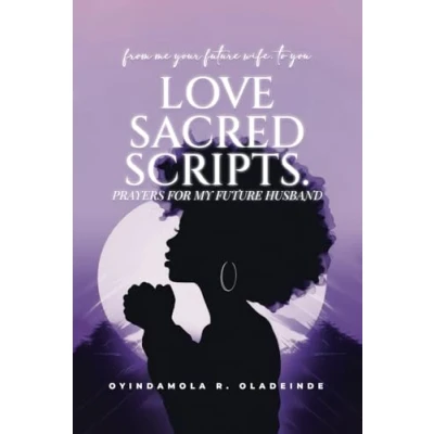 Abbildung von Love Sacred Scripts; Prayers for my future husband