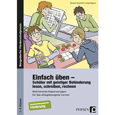 Abbildung von Einfach üben: Schüler mit geistiger Behinderung lesen, schreiben, rechnen (1. bis 9. Klasse)