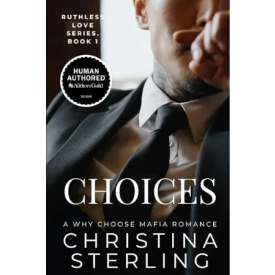Abbildung von Choices: A Reverse Harem Mafia Romance (Ruthless Love Series, Band 1)