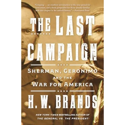 Abbildung von the Last Campaign: Sherman, Geronimo and War for America (Vintage Books)