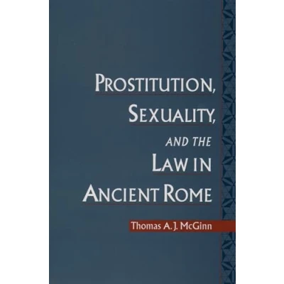 Abbildung von Prostitution, Sexuality, and the Law in Ancient Rome