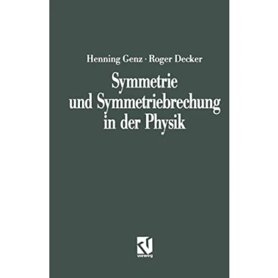 Abbildung von Symmetrie und Symmetriebrechung in der Physik (Facetten) (German Edition)