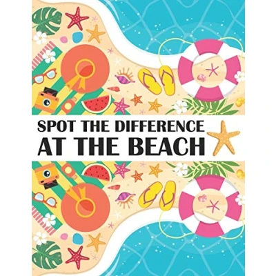 Abbildung von Spot The Difference at Beach!: A Fun Search and Find Books for Children 6 10 years old (Activity Book Kids, Band 15)