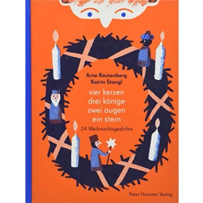 Abbildung von Vier Kerzen, drei Könige, zwei Augen, ein Stern: 24 Weihnachtsgedichte