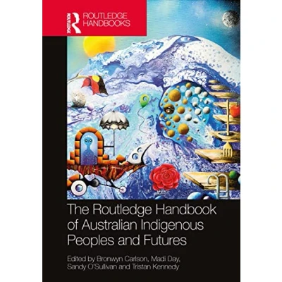 Abbildung von The Routledge Handbook of Australian Indigenous Peoples and Futures (Routledge Anthropology Handbooks)