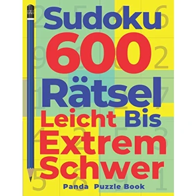 Abbildung von Sudoku 600 Rätsel Leicht Bis Extrem Schwer: Denkspiel Für Erwachsene Logikspiele