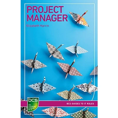 Abbildung von project Manager: Careers in IT management (BCS Guides to Roles)