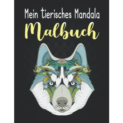 Abbildung von Mein tierisches Mandala Malbuch: Tiermandalas für Kinder ab 8, Geschenkideen Jungen Mädchen, Kreativität fördern mit dem Malbuch Kinder, Entspannung und Stressabbau durch Ausmalen.