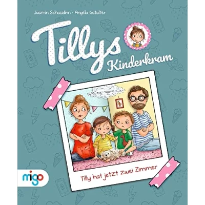 Abbildung von Tillys Kinderkram. Tilly hat jetzt zwei Zimmer: Empathische Geschichte über das Leben als Trennungskind, unterstützendes und positives Kinderbuch ab 4 Jahren