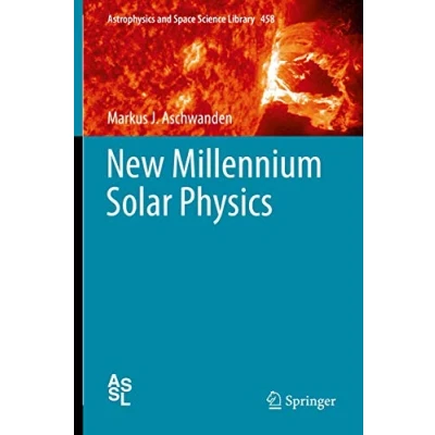 Abbildung von New Millennium Solar Physics (Astrophysics and Space Science Library, 458, Band 458)