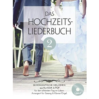 Abbildung von Das Hochzeitsliederbuch 2 Für Klavier, Gesang &amp; Gitarre (Notenbuch CD)