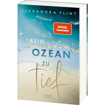 Abbildung von Kein Ozean zu tief (Tales of Sylt, Band 3): Erlebe das romantische Finale der Tales Sylt von SPIEGEL Bestsellerautorin Alexandra Flint