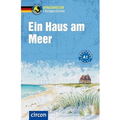 Abbildung von Ein Haus am Meer: DaF A1 (Compact Sprachwelten Kurzgeschichten)