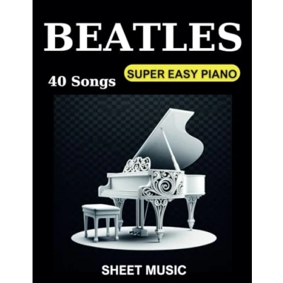 Abbildung von Beatles Sheet Music Piano: Collection 40 Songs For Super Easy Piano